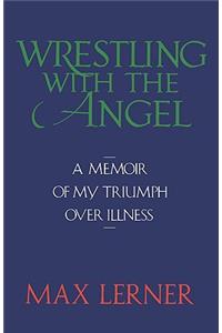 Wrestling with the Angel