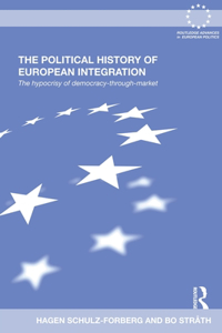 The Political History of European Integration