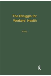 Struggle for Workers' Health
