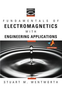 Fundamentals of Electromagnetics with Engineering Applications (WSE)