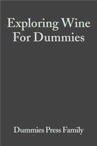 Exploring Wine For Dummies