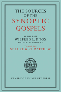 Sources of the Synoptic Gospels: Volume 2, St Luke and St Matthew