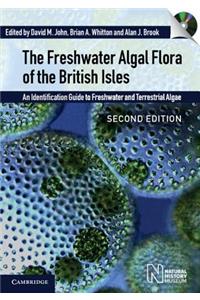 The Freshwater Algal Flora of the British Isles with DVD-ROM