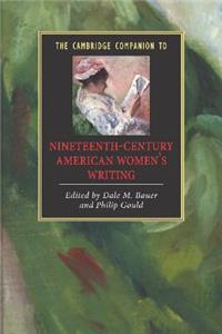 Cambridge Companion to Nineteenth-Century American Women's Writing