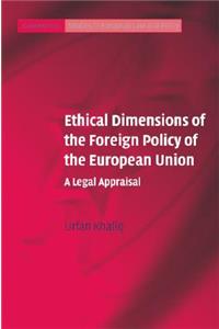 Ethical Dimensions of the Foreign Policy of the European Union