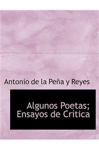 Algunos Poetas; Ensayos de Crastica