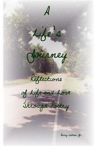 A Life's Journey: Reflections of Life and Love Through Poetry