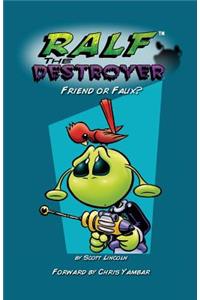 Ralf the Destroyer