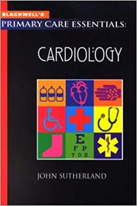 Blackwells Primary Care Essentials: Cardiology