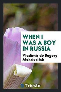 When I Was a Boy in Russia