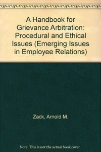 A Handbook for Grievance Arbitration