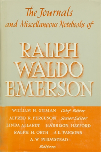 Journals and Miscellaneous Notebooks of Ralph Waldo Emerson