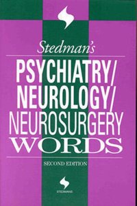 Stedman's Psychiatry, Neurology & Neurosurgery Words (Stedman's Word Books)