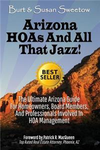 Arizona HOAs and All That Jazz!