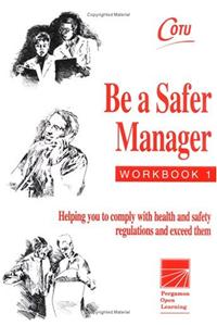 Be a Safer Manager Workbook 1