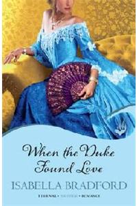 When The Duke Found Love: Wylder Sisters Book 3