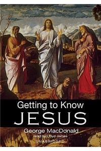 Getting to Know Jesus