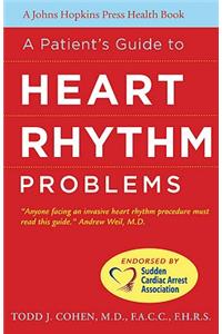 A Patient's Guide to Heart Rhythm Problems