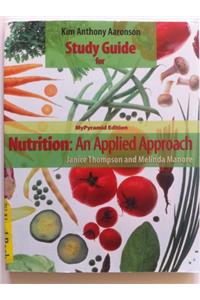 Nutrition: Applied Approach Mypyramid Edtn