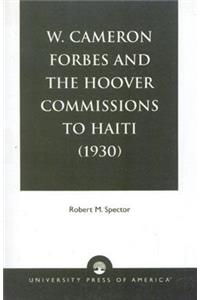 W. Cameron Forbes and the Hoover Commissions to Haiti (1930)