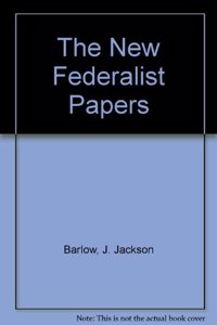 New Federalist Papers