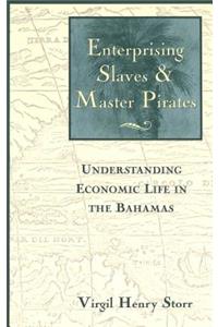 Enterprising Slaves & Master Pirates