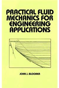 Practical Fluid Mechanics for Engineering Applications