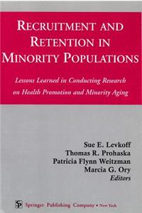 Recruitment and Retention in Minority Populations