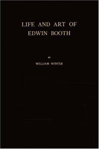 Life and Art of Edwin Booth.