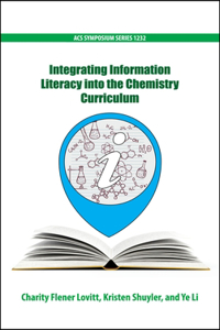 Integrating Information Literacy into the Chemistry Curriculum