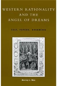 Western Rationality and the Angel of Dreams