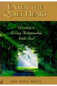 Enter the Quiet Heart
