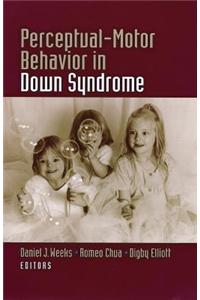 Perceptual Motor Behavior in Down Syndrome