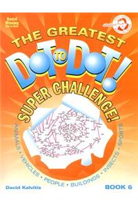 The Greatest Dot-To-Dot Super Challenge