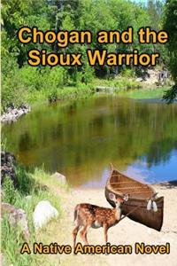 Chogan and the Sioux Warrior