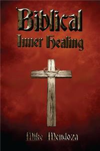 Biblical Inner Healing