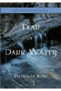 Fear of Dark Water