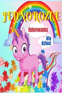 Jednorożce Kolorowanka dla Dzieci