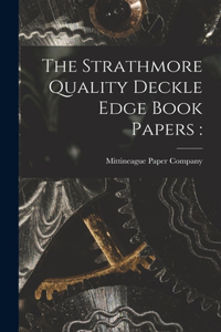 Strathmore Quality Deckle Edge Book Papers