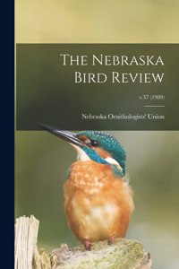 Nebraska Bird Review; v.57 (1989)