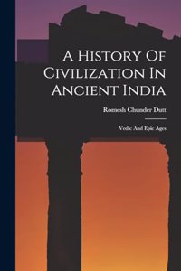 History Of Civilization In Ancient India