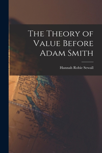 Theory of Value Before Adam Smith