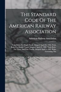 The Standard Code Of The American Railway Association