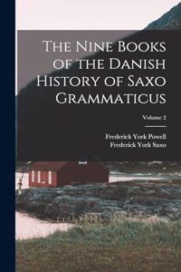 Nine Books of the Danish History of Saxo Grammaticus; Volume 2