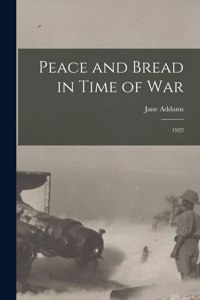 Peace and Bread in Time of War