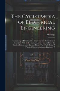 Cyclopædia of Electrical Engineering