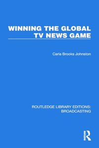 Winning the Global TV News Game