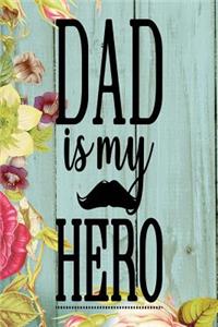 Dad is My Hero