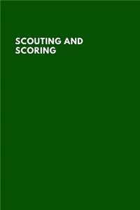Scouting and Scoring