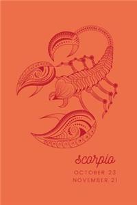 Scorpio - October 23 November 21